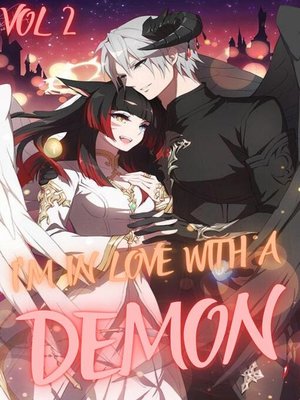 cover image of I'm In Love With a Demon Vol 2